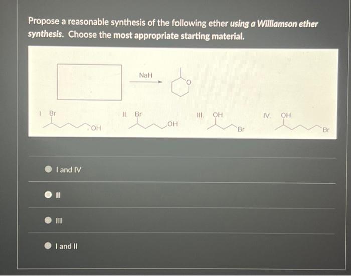 Solved Propose A Reasonable Synthesis Of The Following Ether | Chegg.com