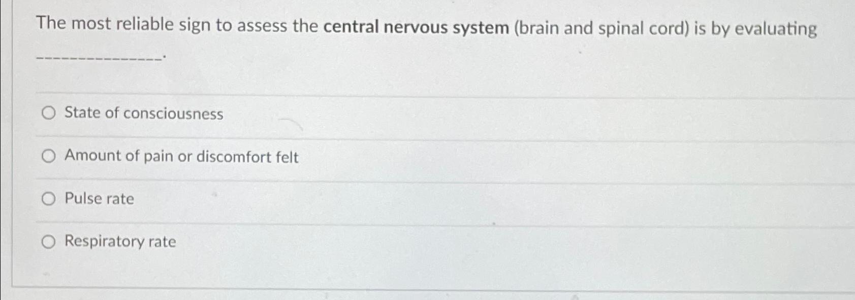 Solved The most reliable sign to assess the central nervous | Chegg.com