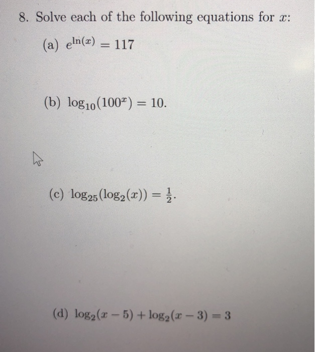 Solved 8. Solve each of the following equations for x: (a) | Chegg.com