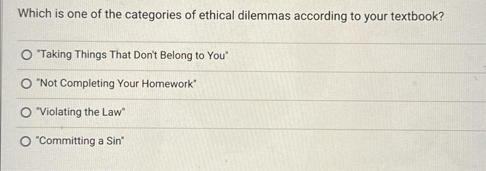 Solved Which is one of the categories of ethical dilemmas | Chegg.com