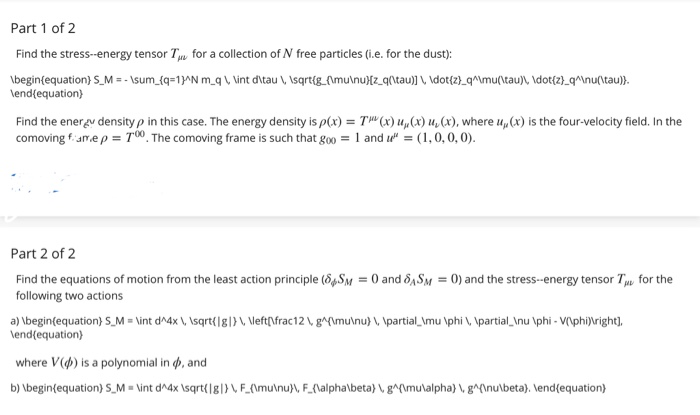 Part 1 Of 2 Find The Stress Energy Tensor Tw For Chegg Com