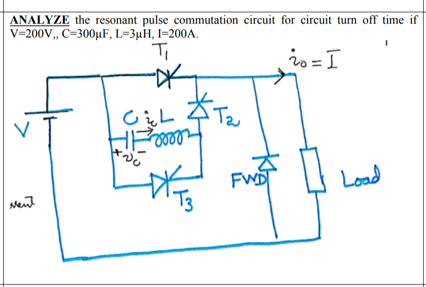 Solved ANALYZE the resonant pulse commutation circuit for | Chegg.com