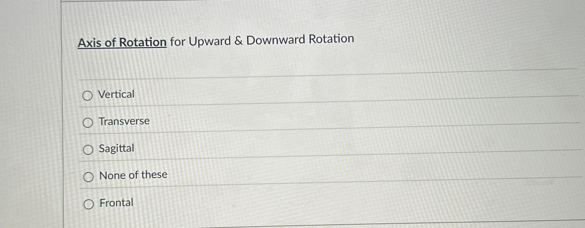 Solved Axis of Rotation for Upward & Downward | Chegg.com