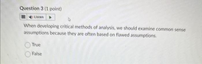 When developing critical methods of analysis, we | Chegg.com