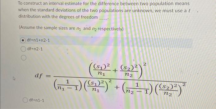 Solved To construct an interval estimate for the difference | Chegg.com
