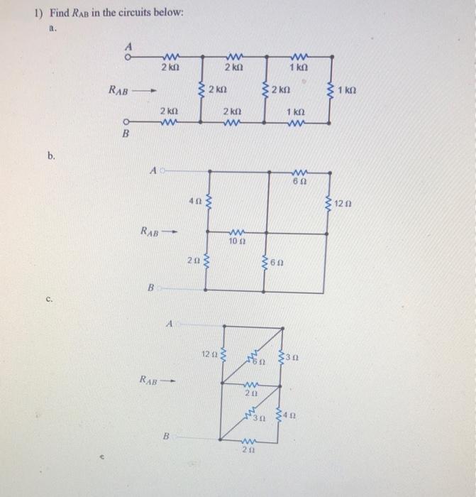 Solved 1) Find RAB in the circuits below: Δ. A w 2 ΚΩ w 2 ΚΩ | Chegg.com