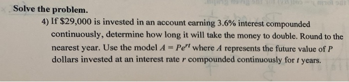 Solved Solve The Problem. 4) If $29,000 Is Invested In An | Chegg.com