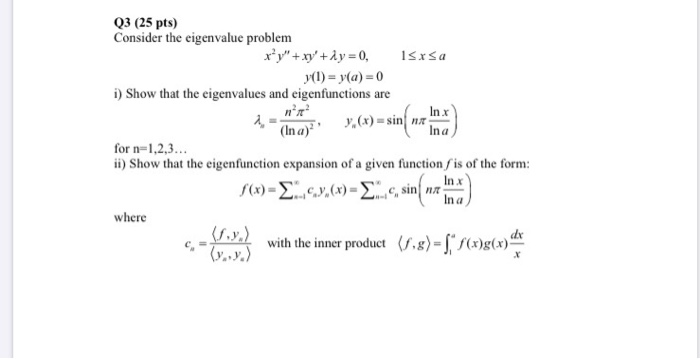 Solved Q3 (25 pts) Consider the eigenvalue problem xy + | Chegg.com