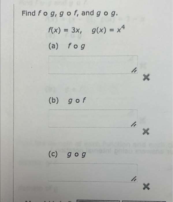 Solved Find F∘g G∘f And G∘g F X 3x G X X4