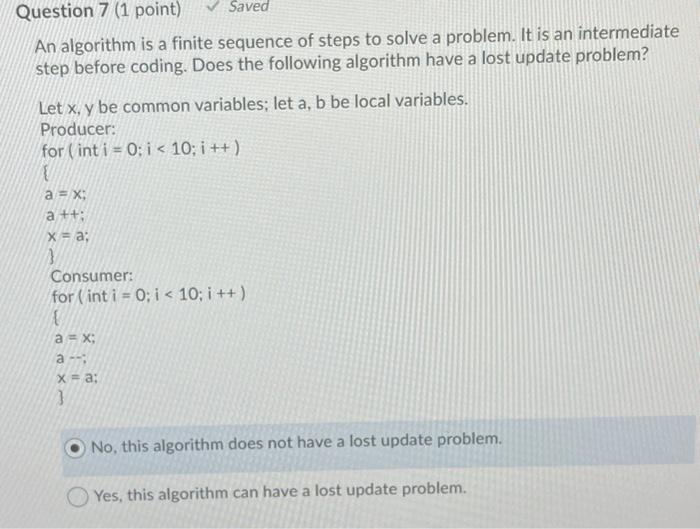 Solved Question 7 (1 point) Saved An algorithm is a finite | Chegg.com