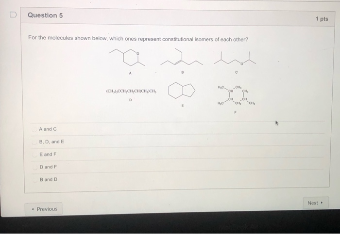 Solved D Question 5 1 pts For the molecules shown below, | Chegg.com