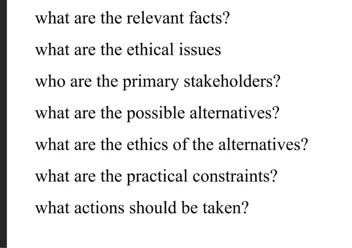 solved-what-are-the-relevant-facts-what-are-the-ethical-chegg
