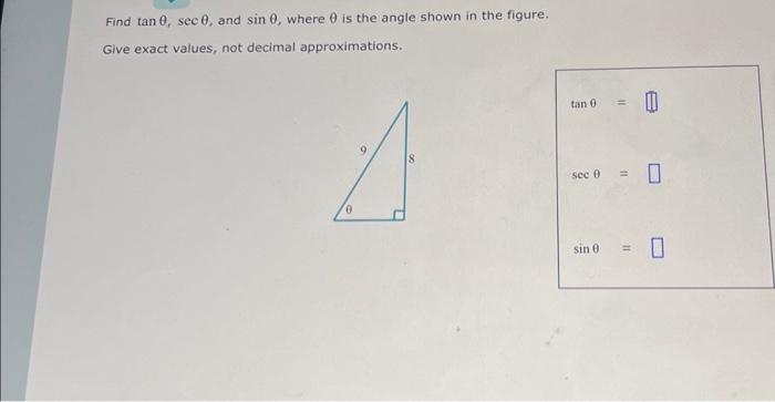 Solved Find tanθ,secθ, and sinθ, where θ is the angle shown | Chegg.com