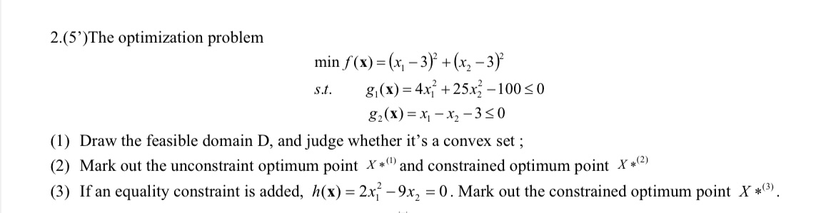 Solved 2.(5')The optimization problem(x1-3} | Chegg.com