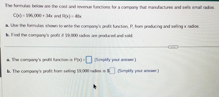 Solved The formulas below are the cost and revenue functions | Chegg.com