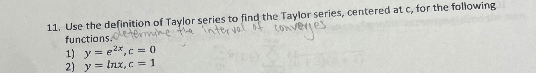 Solved Use The Definition Of Taylor Series To Find The Chegg Com