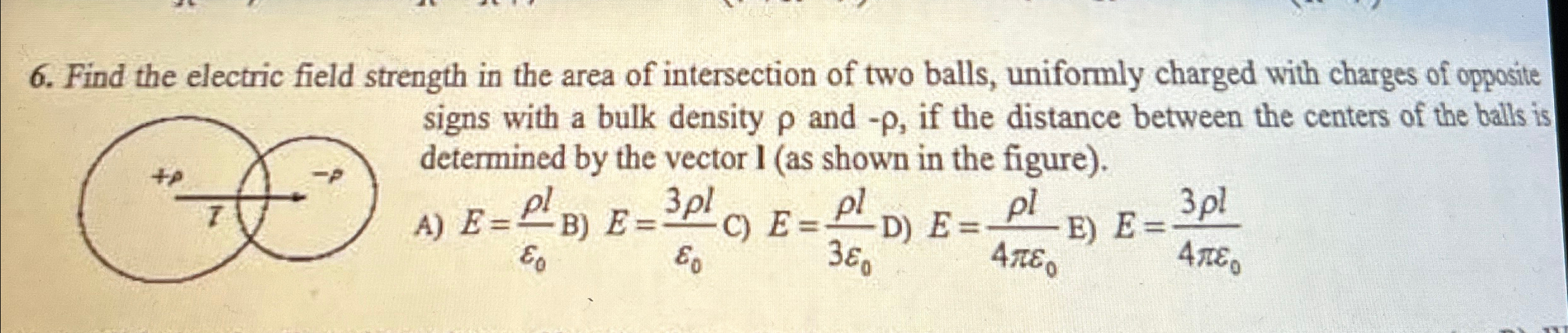 Solved Find the electric field strength in the area of | Chegg.com