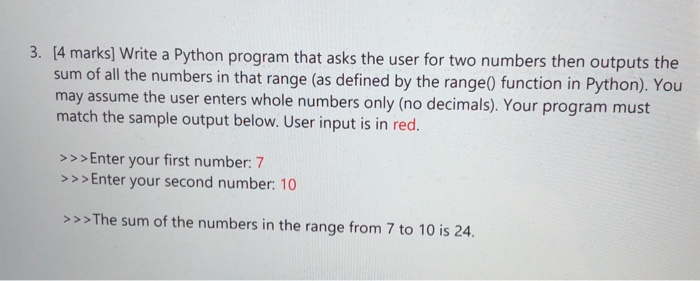 Solved 3. [4 marks] Write a Python program that asks the | Chegg.com