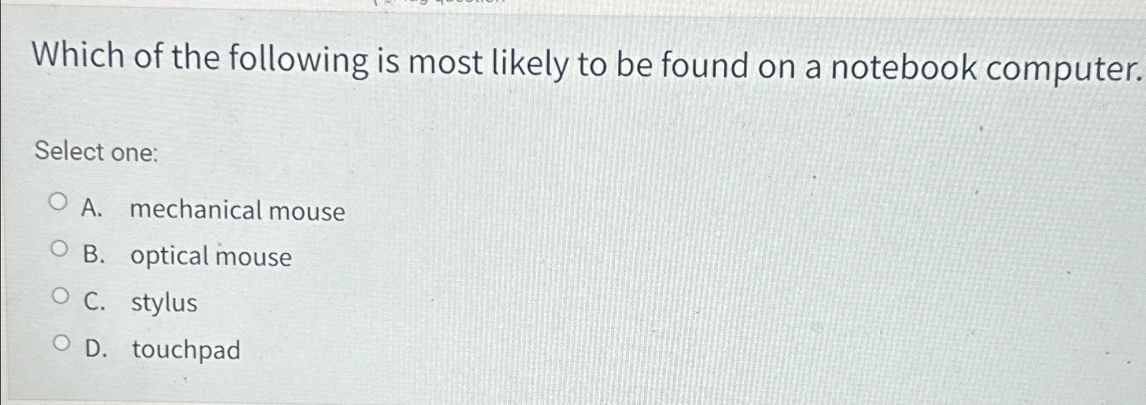 Solved Which of the following is most likely to be found on | Chegg.com