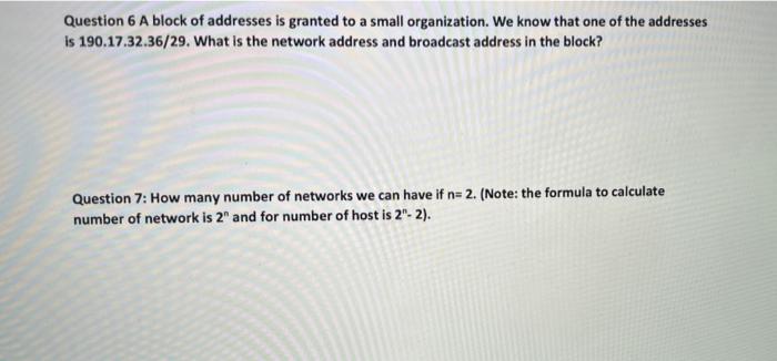 Solved Question 6 A Block Of Addresses Is Granted To A Small | Chegg.com