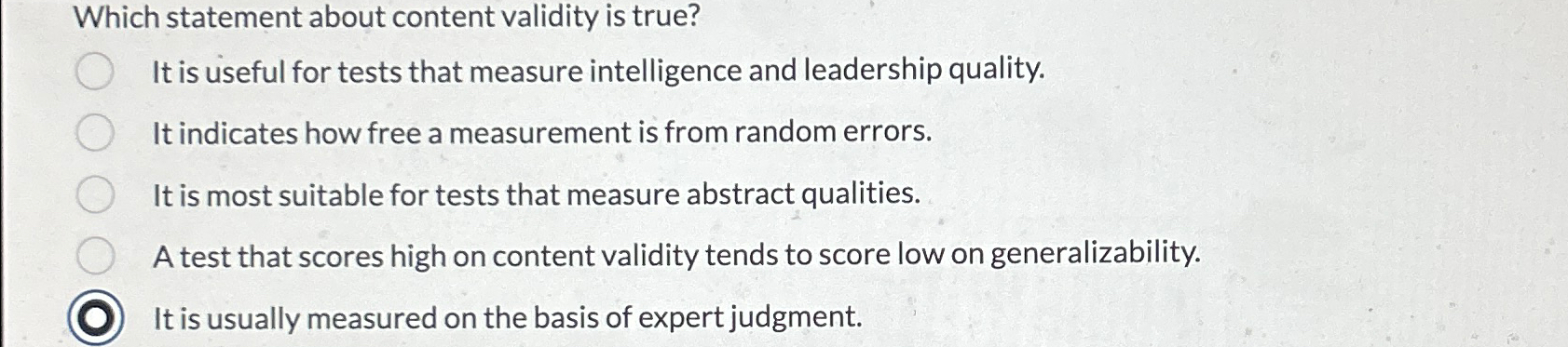 Solved Which statement about content validity is true?It is | Chegg.com