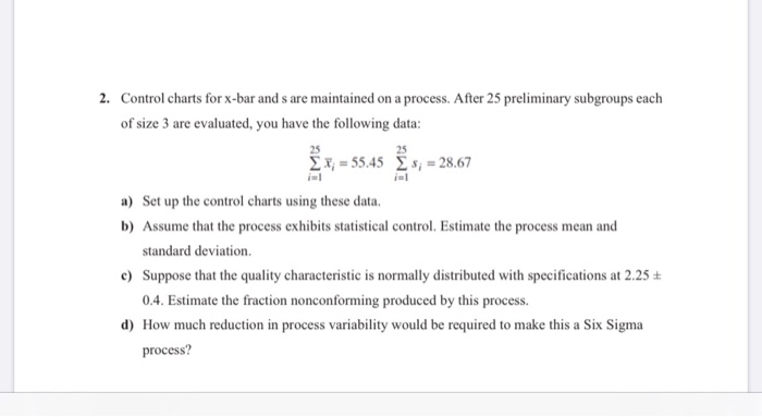 Solved 2. Control charts for x-bar and s are maintained on a | Chegg.com