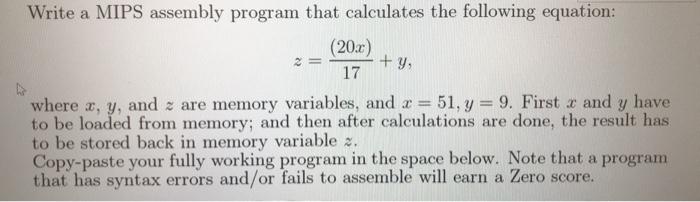 Solved +y Write a MIPS assembly program that calculates the | Chegg.com