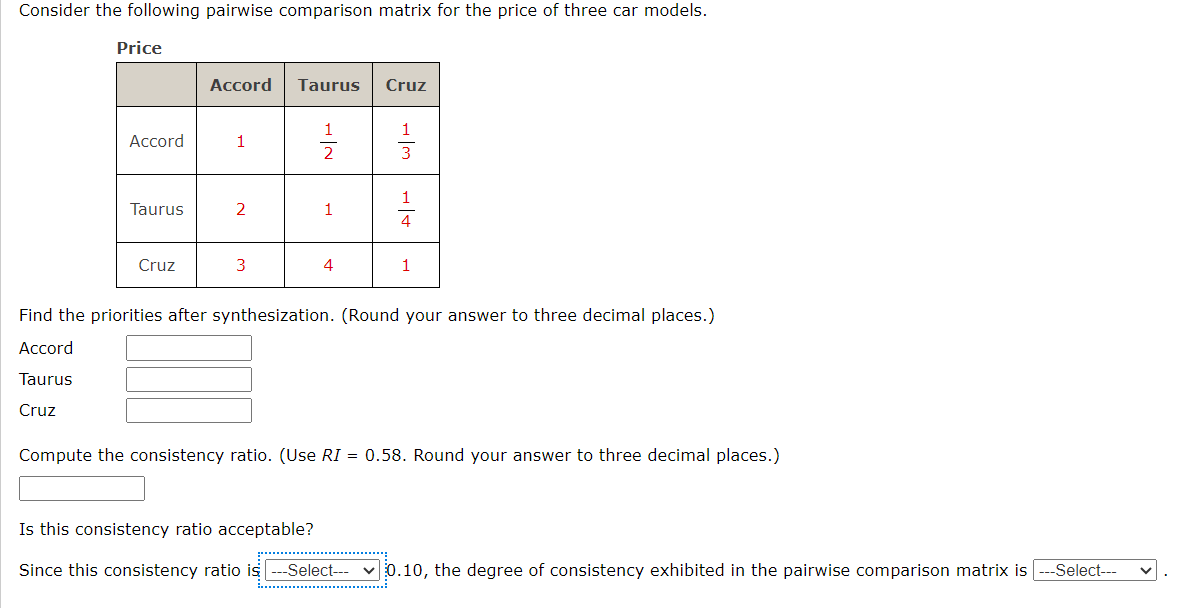 Solved Consider the following pairwise comparison matrix for | Chegg.com