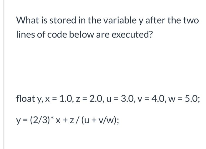 Solved What is stored in the variable y after the two lines | Chegg.com