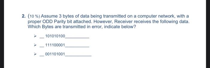 Solved 2. ( 10%) Assume 3 bytes of data being transmitted on | Chegg.com