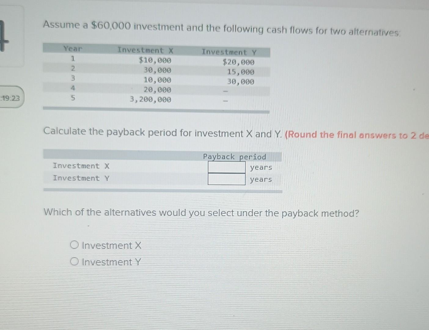 Solved Assume A $60,000 Investment And The Following Cash | Chegg.com