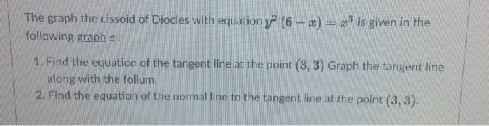 Solved The graph the cissoid of Diocles with equation y? (6 | Chegg.com