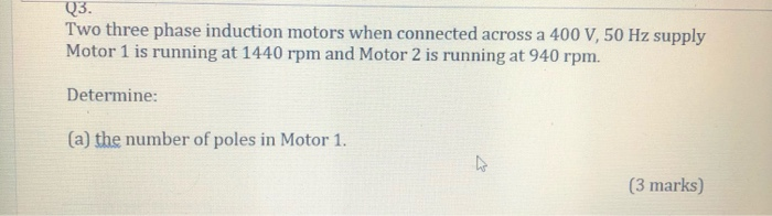 Solved Q3. Two three phase induction motors when connected | Chegg.com