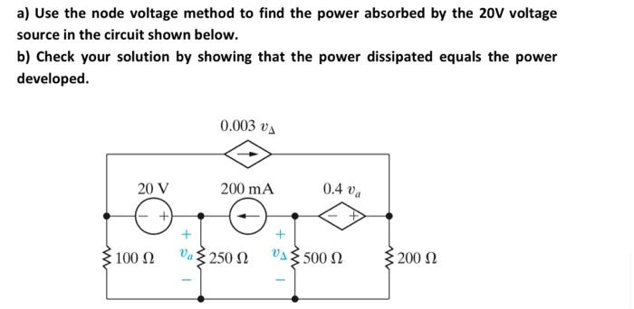 Solved a) Use the node voltage method to find the power | Chegg.com