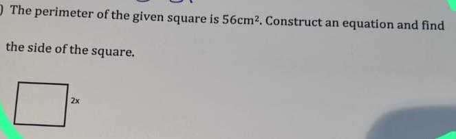 Solved The perimeter of the given square is 56 cm2. | Chegg.com