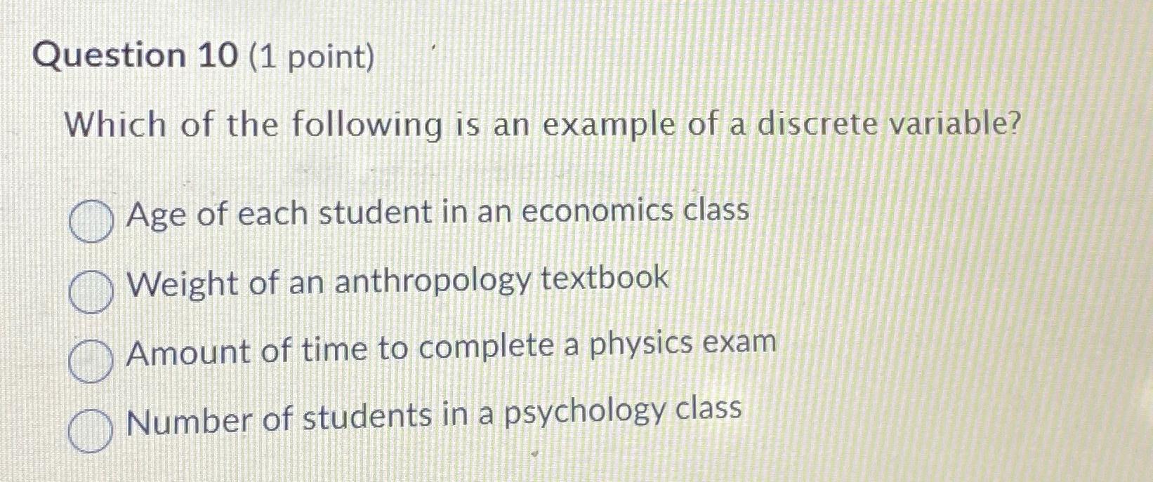 Solved Question 10 (1 ﻿point)Which of the following is an | Chegg.com