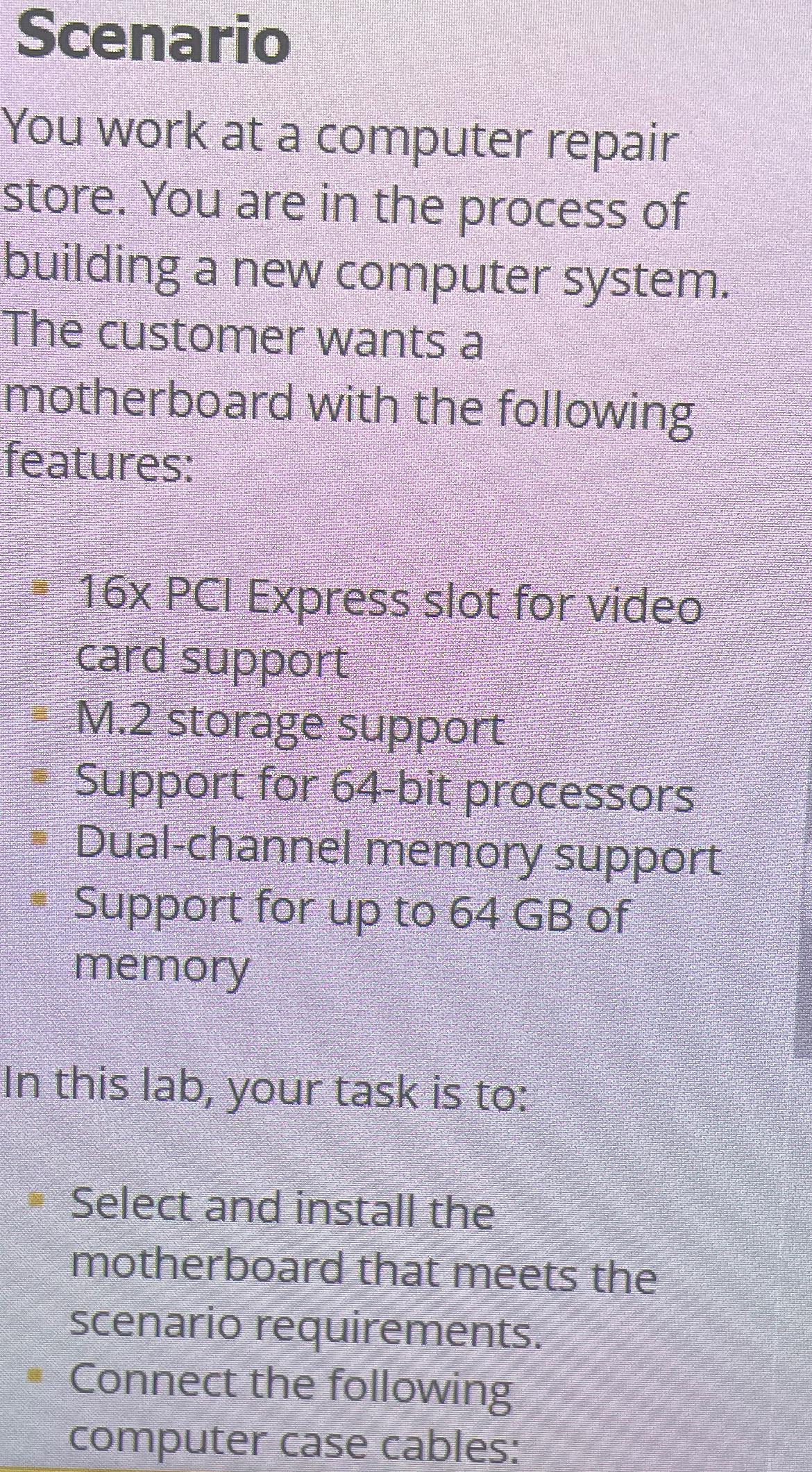 Solved ScenarioYou work at a computer repair store. You are