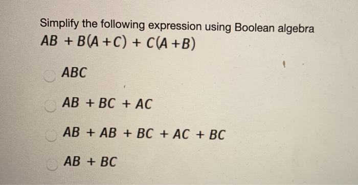 Solved Simplify the following expression using Boolean | Chegg.com