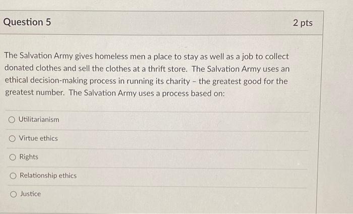 Solved Question 5 2 Pts The Salvation Army Gives Homeless | Chegg.com