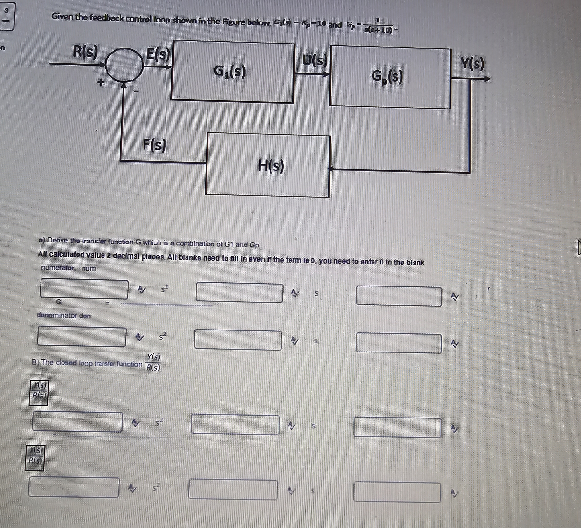 Solved 3Given the feedback control loop shown in the Figure | Chegg.com