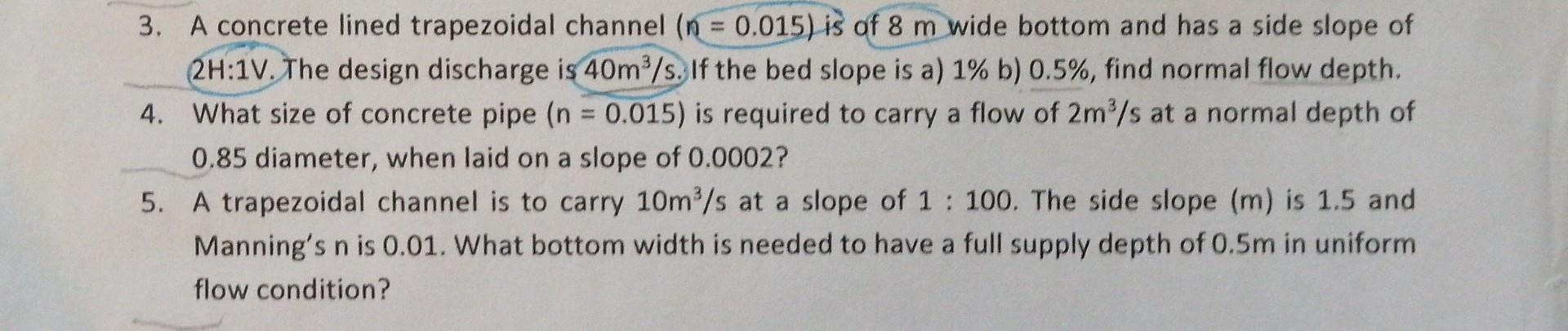 Solved 3. A concrete lined trapezoidal channel (n=0.015) is | Chegg.com