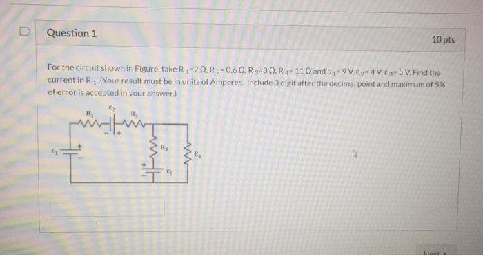 Solved D Question 1 10 pts For the circuit shown in Figure, | Chegg.com