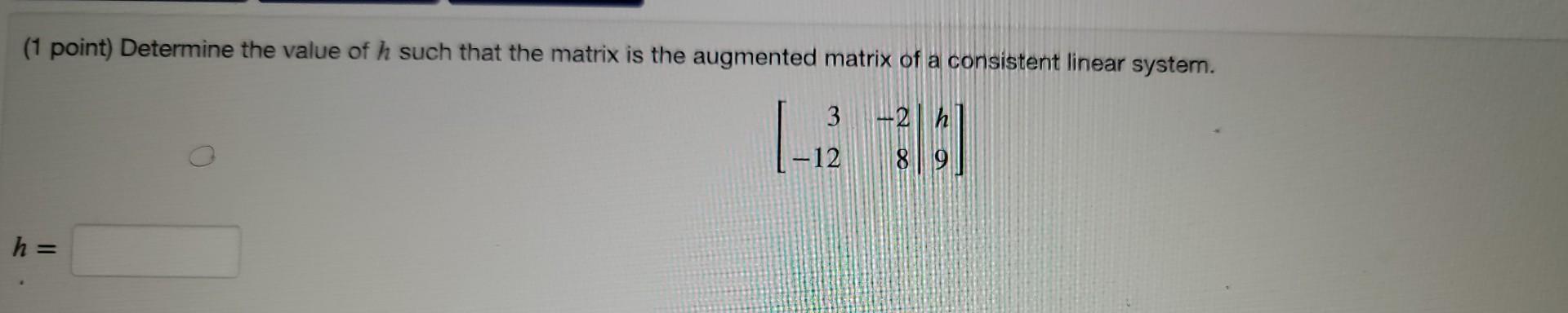 Solved 1 Point Determine The Value Of H Such That The 0216