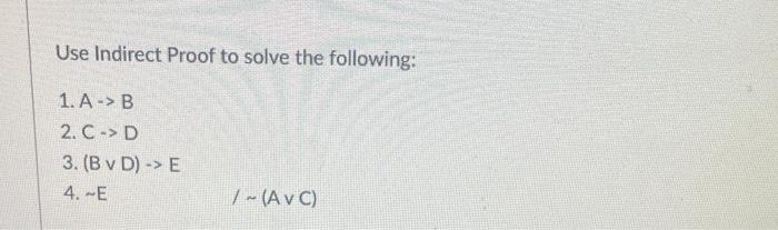 Use Conditional Proof to solve the following: (You | Chegg.com