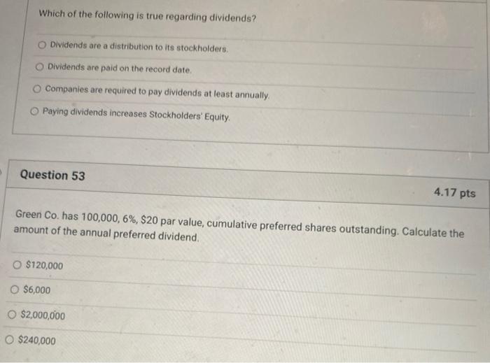 Solved Which of the following is true regarding dividends? | Chegg.com