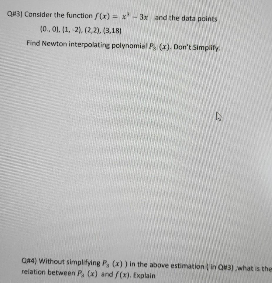 Solved Q#3) Consider the function f(x) = x3 – 3x and the | Chegg.com