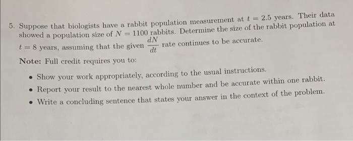 Solved 5. Suppose That Biologists Have A Rabbit Population | Chegg.com