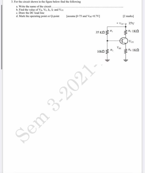 Solved 3. For The Circuit Shown In The Figure Below Find The | Chegg.com