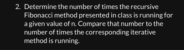 Solved 2. Determine the number of times the recursive | Chegg.com