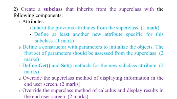 Solved 2) Create a subclass that inherits from the | Chegg.com
